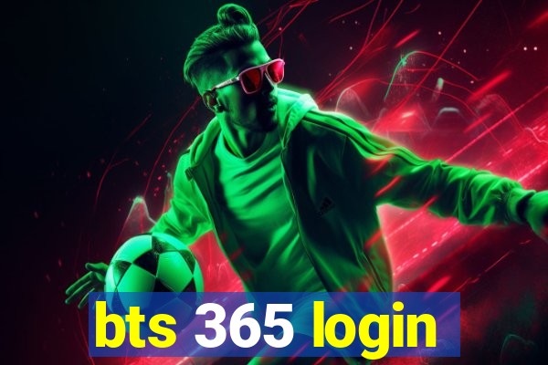 bts 365 login